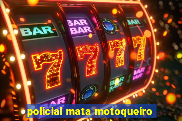 policial mata motoqueiro